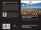 Habib Rehman Lakho, Muhammad Abdul Rehman Rashid, Ayaz Ali Somroo - Analyse génétique de la fibre de coton