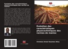 Christian Armel Gnamien ALLOU - Évolution des caractéristiques physicochimiques des racines de manioc