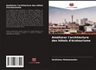 IBROHIMOV MUHAMMADIN - Améliorer l'architecture des hôtels d'écotourisme