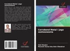 Mustafa Kamal Abu Bakr Elbedeiwi, Adel Waqlan - Cerrobend Metal i jego zastosowania