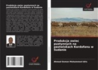 Ahmed Osman Mohammed Idris - Produkcja owiec pustynnych na pastwiskach Kordofanu w Sudanie