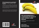 Abd El-Naser Galal, Ahmed Hassanein, Jehan Salem - Micropropagazione e produzione di massa di semi sintetici nella banana