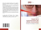 Nour Louati - Impact de la cryoconservation des cellules mononuclées