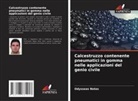 Odysseas Notas - Calcestruzzo contenente pneumatici in gomma nelle applicazioni del genio civile