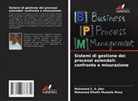 Mohamed Z. A. Jber, Mohamed Elhafiz Mustafa Musa - Sistemi di gestione dei processi aziendali: confronto e misurazione