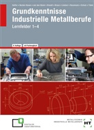 Angelika Becker-Kavan, Gregor van den Boom, Brandt, Finn Brandt, Christof Braun, Reiner Haffer... - Grundkenntnisse Industrielle Metallberufe