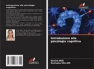 Samira Abdi, Mustapha Sellami - Introduzione alla psicologia cognitiva
