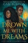 Gabi Burton - Drown Me With Dreams