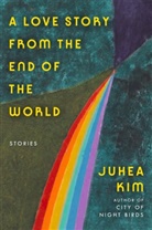 Juhea Kim - A Love Story from the End of the World