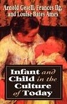 Arnold Gesell - Infant & Child in the Culture