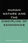 Patricia Donohue-White, Stephen J. Grabill, Christopher Westley - Human Nature and the Discipline of Economics