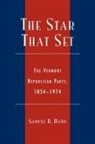 Samuel B. Hand, Hand Samuel B. - The Star That Set