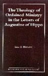 Lee Francis Bacchi, Bacchi Lee Francis - The Theology of Ordained Ministry in the Letters of Augustine of Hippo