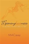 M. A. Casey - Meaninglessness