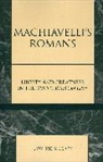 Patrick J. Coby - Machiavelli's Romans