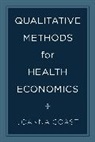 Joanna Coast, Coast Joanna - Qualitative Methods for Health Economics