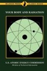 U. S. Atomic Energy Commission - Your Body and Radiation