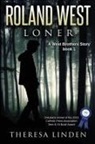 Theresa A Linden, Susan Peek - Roland West, Loner