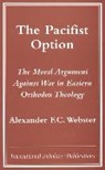 Alexander F. C. Webster, Alexander F.C. Webster - The Pacifist Option