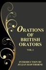 John Knox, Hugh Latimer - Orations of British Orators Vol. One