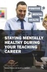 Jonathan Glazzard, Glazzard Jonathan, Samuel Stones, Samuel Glazzard Stones - Staying Mentally Healthy During Your Teaching Career