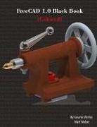 Gaurav Verma, Matt Weber - FreeCAD 1.0 Black Book