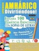 Linguas Classics - APRENDER AMHÁRICO DIVIRTIÉNDOSE! - PARA PRINCIPIANTES