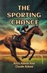 Alice Askew, Claude Askew - The Sporting Chance