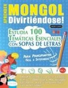 Linguas Classics - APRENDER MONGOL DIVIRTIÉNDOSE! - PARA PRINCIPIANTES