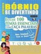 Linguas Classics - APRENDER BÓSNIO SE DIVERTINDO! - PARA CRIANÇAS