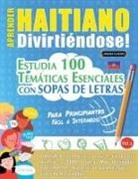 Linguas Classics - APRENDER HAITIANO DIVIRTIÉNDOSE! - PARA PRINCIPIANTES