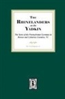 Carl Hammer - Rhinelanders on the Yadkin. The Story of the Pennsylvania Germans in Rowan and Cabarrus Counties, North Carolina