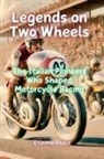 Etienne Psaila - Legends on Two Wheels