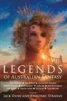 Jack Dann, Jonathan Strahan - LEGENDS OF AUSTRALIAN FANTASY