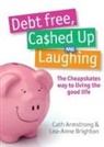C. Armstrong, L. Brighton - Debt Free Cashed Up and Laughing