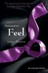 Indigo Bloome - DESTINED TO FEEL