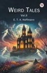 E T a Hoffmann, E.T.A. Hoffmann - Weird Tales Vol. II