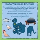 Yeeshtdevisingh Hosanee - Dodo Yeesho in Chennai