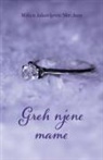 Milica Jakovljevic Mir-Jam - Greh njene mame