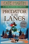 Cate Martin - Predator in the Lanes
