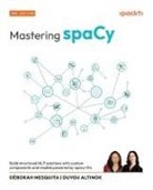 Duygu Altinok, Déborah Mesquita - Mastering spaCy - Second Edition