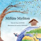 Laurence Bossard, Dany Lecènes - Miflûte Mirliton