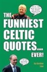Gordon Law - The Funniest Celtic Quotes... Ever!