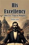 Emile Zola - His Excellency [Son Exc. Eugene Rougon]