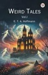 E.T.A. Hoffmann - Weird Tales Vol. I