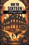 Juliana Horatia Ewing - Six to Sixteen A Story for Girls