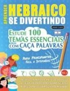 Linguas Classics - APRENDER HEBRAICO SE DIVERTINDO! - PARA PRINCIPIANTES