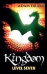 Adam Drake - Kingdom Level Seven
