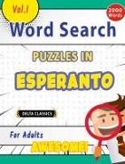 Best Activity Books - WORD SEARCH PUZZLES IN ESPERANTO FOR ADULTS - AWESOME! VOL.1 - DELTA CLASSICS