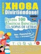 Linguas Classics - APRENDER XHOSA DIVIRTIÉNDOSE! - PARA PRINCIPIANTES